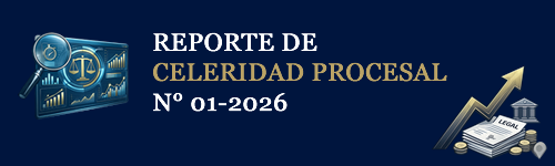 Reporte de Celeridad Procesal N° 001-2026