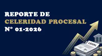 REPORTE DE CELERIDAD PROCESAL N° 001-2026